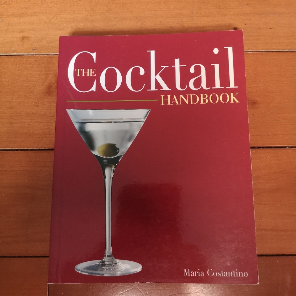 3 for$15 2003 The Cocktail Handbook By Maria Constantino  200 Cocktails & Drink